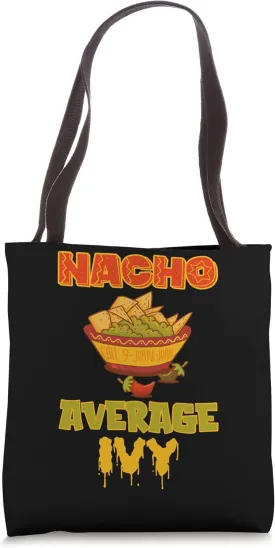 Nacho Average Ivy Tote Bag