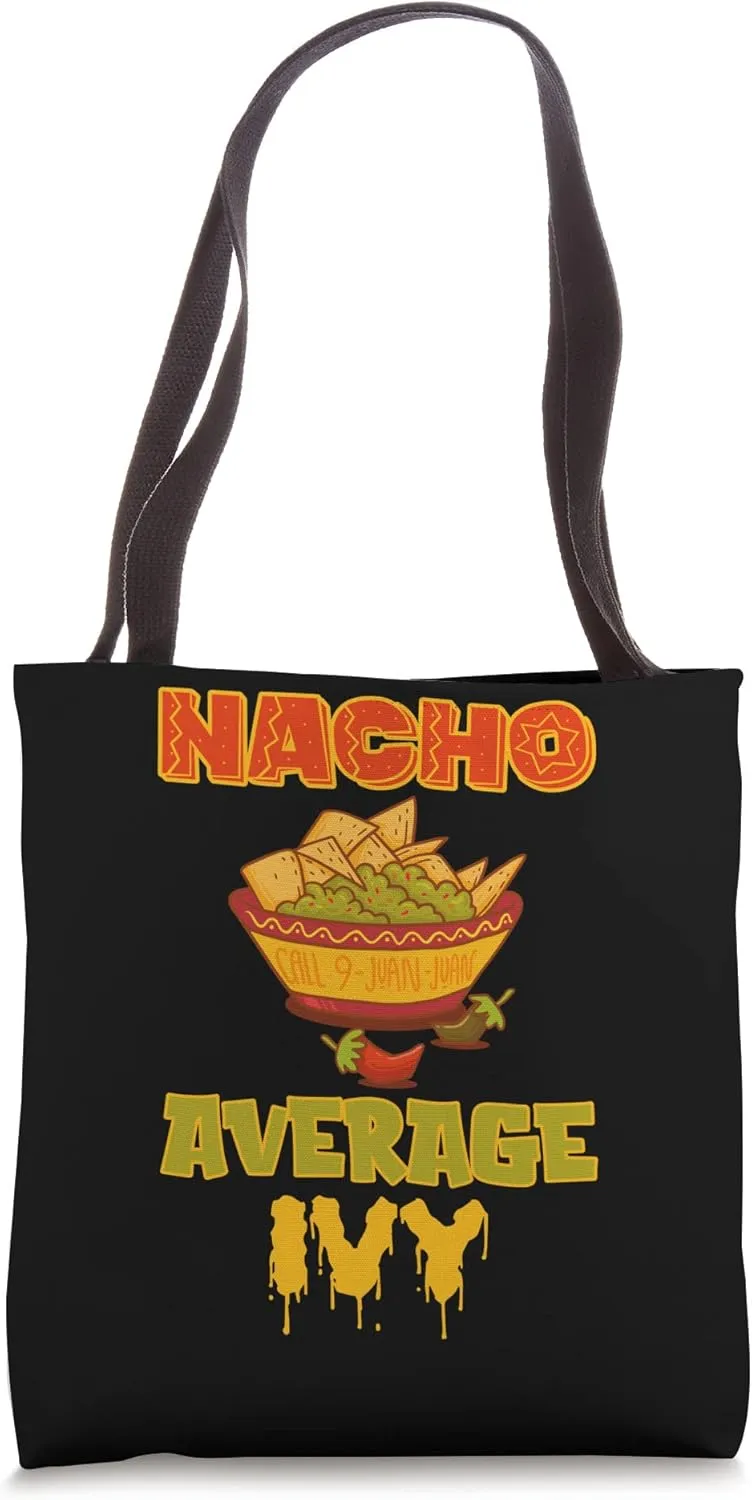 Nacho Average Ivy Tote Bag